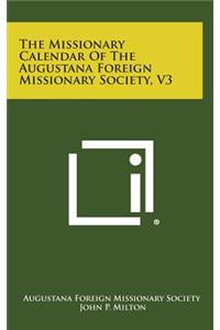 The Missionary Calendar of the Augustana Foreign Missionary Society, V3