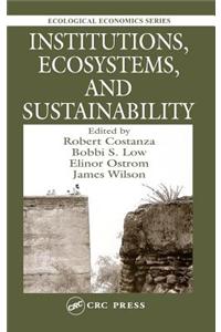 Institutions, Ecosystems, and Sustainability