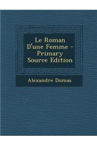 Le Roman D'Une Femme