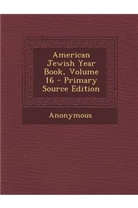 American Jewish Year Book, Volume 16
