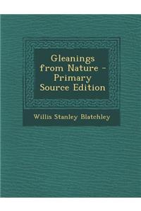 Gleanings from Nature