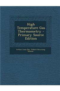 High Temperature Gas Thermometry