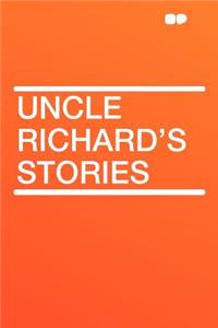 Uncle Richard's Stories