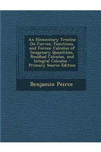 An Elementary Treatise on Curves, Functions, and Forces