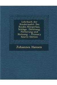 Lehrbuch Der Rinderzucht