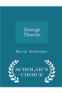 George Thorne - Scholar's Choice Edition