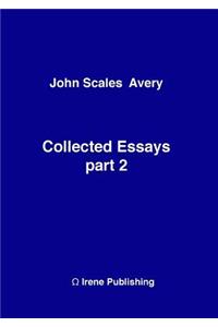 John A Collected Essays 2