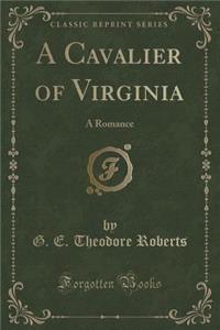 A Cavalier of Virginia