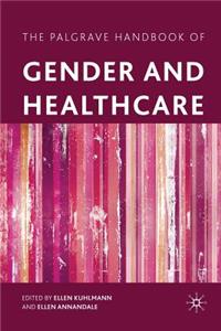 Palgrave Handbook of Gender and Healthcare