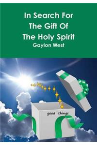 In Search For The Gift Of The Holy Spirit