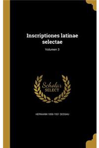 Inscriptiones latinae selectae; Volumen 3