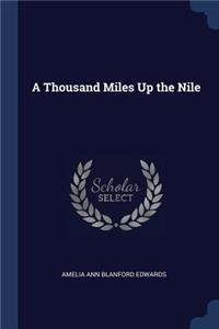 Thousand Miles Up the Nile