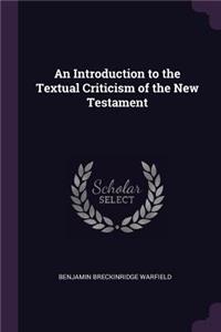 An Introduction to the Textual Criticism of the New Testament