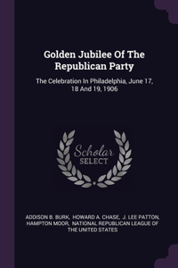 Golden Jubilee Of The Republican Party