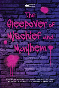 Sleepover of Mischief and Mayhem