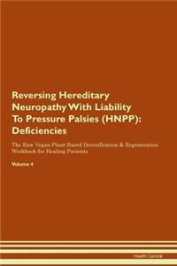 Reversing Hereditary Neuropathy With Liability To Pressure Palsies (HNPP)