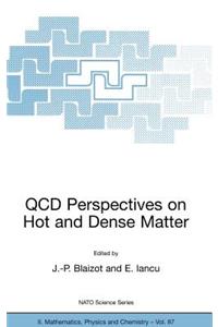 QCD Perspectives on Hot and Dense Matter