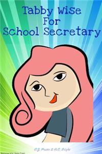 Tabby Wise For School Secretary