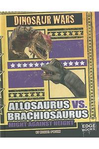 Allosaurus vs. Brachiosaurus: Might Against Height