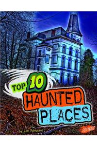 Top 10 Haunted Places