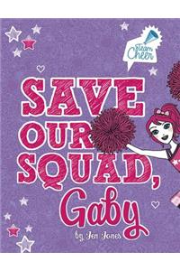 Save Our Squad, Gaby
