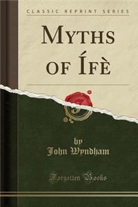 Myths of Ã�fÃ¨ (Classic Reprint)