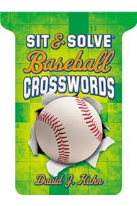 Sit & Solve® Baseball Crosswords