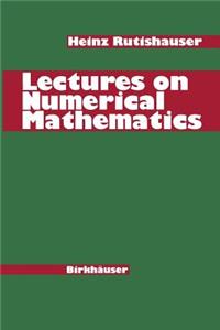 Lectures on Numerical Mathematics