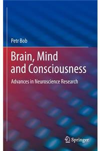 Brain, Mind and Consciousness