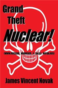 Grand Theft Nuclear!