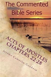 Acts of Apostles Chapters 22-28