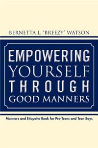 Empowering Yourself Through Good Manners