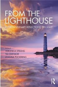 From the Lighthouse: Interdisciplinary Reflections on Light