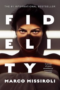 Fidelity: The Number One International Bestseller