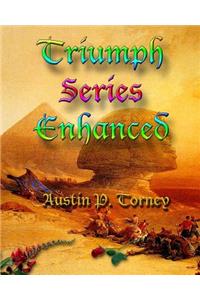 Triumph Series Enhanced
