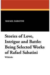 Stories of Love, Intrigue and Battle