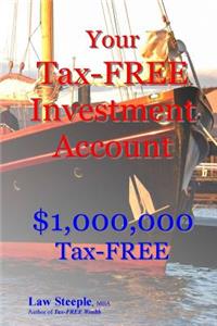 Your Tax-FREE Investment Account