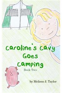 Caroline's Cavy Goes Camping