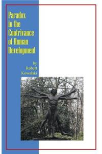 Paradox in the Contrivance of Human Development