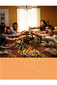 Staying Young-Retirement Recipes