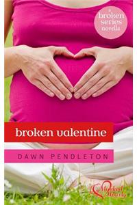 Broken Valentine