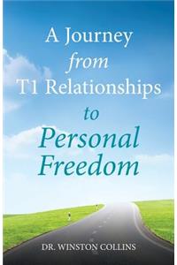 Journey from T1 Relationships to Personal Freedom