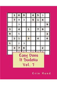 Easy Does It Sudoku Vol. 7