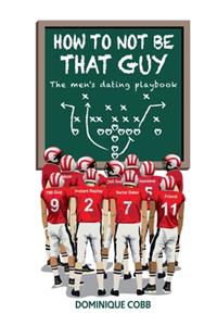 How to Not be That Guy