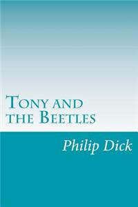 Tony and the Beetles