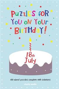 Puzzles for you on your Birthday - 18th July