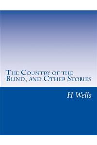 Country of the Blind, and Other Stories