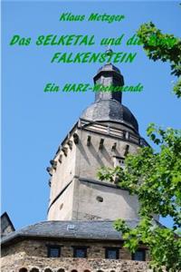 Das Selketal und die Burg Falkenstein