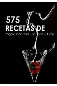 575 Recetas De Tragos, Cocteles, Licuados, Cafe