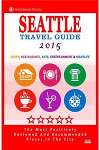 Seattle Travel Guide 2015
